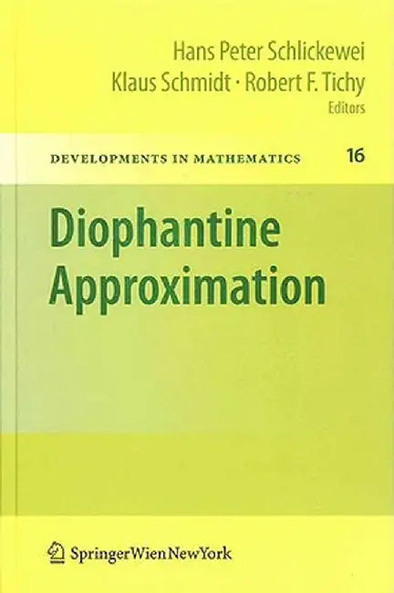 Diophantine Approximation: Festschrift for Wolfgang Schmidt by Robert F. Tichy