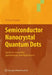 Semiconductor Nanocrystal Quantum Dots: Synthesis, Assembly, Spectroscopy and Applications by Andrey Rogach