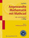Angewandte Mathematik Mit Mathcad. Lehr- Und Arbeitsbuch: Band 1: Einführung in MathCAD by Josef Trölß