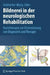 Bildnerei in Der Neurologischen Rehabilitation: Kunsttherapie Zur Unterstützung Von Diagnostik Und Therapie by Elisabeth Gebharter, Monika Murg, Walter Oder