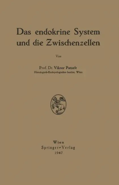 Das Endokrine System Und Die Zwischenzellen by Victor Patzelt