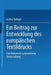 Ein Beitrag Zur Entwicklung Des Europäischen Textildrucks: Eine Historisch-Systematische Untersuchung by Arthur Bolliger