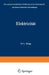 Elektrizität: Eine Gemeinverständliche Einführung in Die Elektrophysik Und Deren Technische Anwendungen by W. Lawrence Bragg, Wilhelm Gauster-Filek