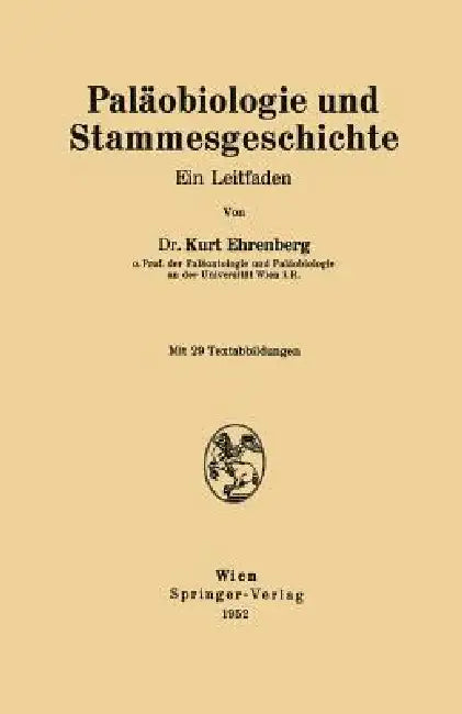 Paläobiologie Und Stammesgeschichte: Ein Leitfaden by Kurt Ehrenberg