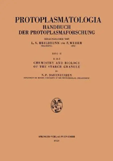 Chemistry and Biology of the Starch Granule by Nicolaas P. Badenhuizen