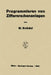 Programmieren Von Ziffernrechenanlagen by Walter Knödel