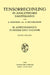 Grundzüge Der Tensorrechnung in Analytischer Darstellung: III. Teil: Anwendungen in Physik Und Technik by Adalbert Duschek, August Hochrainer