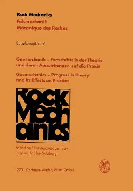 Geomechanik -- Fortschritte in Der Theorie Und Deren Auswirkungen Auf Die PRAXIS / Geomechanics -- Progress in Theory and Its Effects on Practice: Vor by Leopold Müller