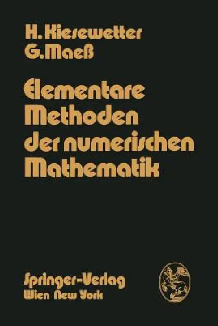 Elementare Methoden Der Numerischen Mathematik by H. Kiesewetter, G. Maeß