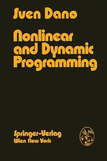 Nonlinear and Dynamic Programming: An Introduction by S. Dano