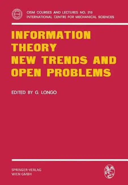 Information Theory New Trends and Open Problems by G. Longo