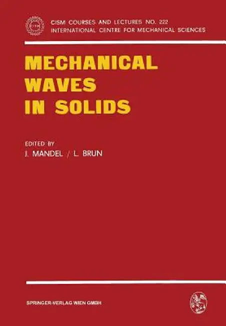 Mechanical Waves in Solids by J. Mandel