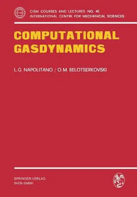 Computational Gasdynamics by L. G. Napolitano