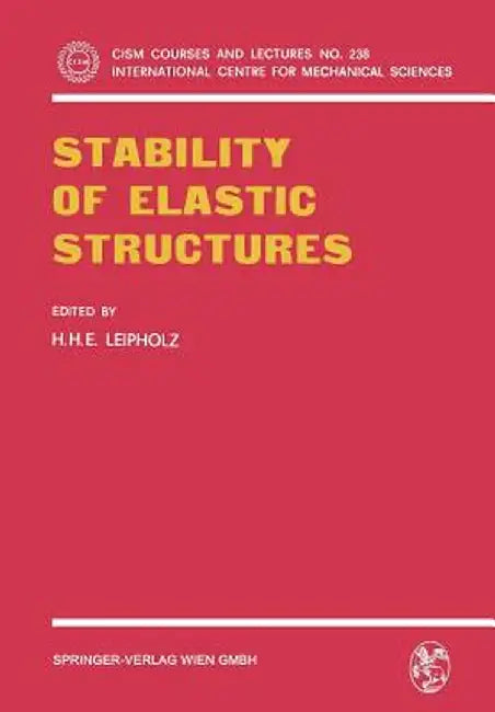 Stability of Elastic Structures by H. H. E. Leipholz
