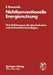 Nichtkonventionelle Energienutzung: Eine Einführung in Die Physikalischen Und Technischen Grundlagen by Erich Rummich