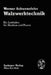 Walzwerktechnik: Ein Leitfaden Für Studium Und PRAXIS by A. Herzog, W. Schwenzfeier, J. Hohenwarter