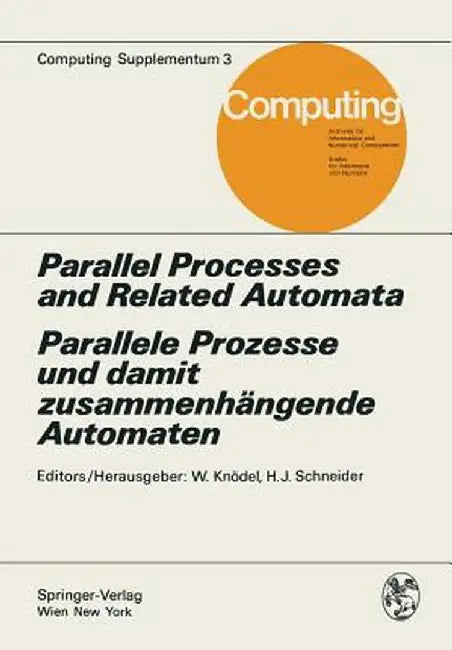 Parallel Processes and Related Automata / Parallele Prozesse Und Damit Zusammenhängende Automaten by W. Knödel