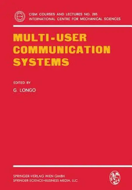 Multi-User Communication Systems by Giuseppe Longo