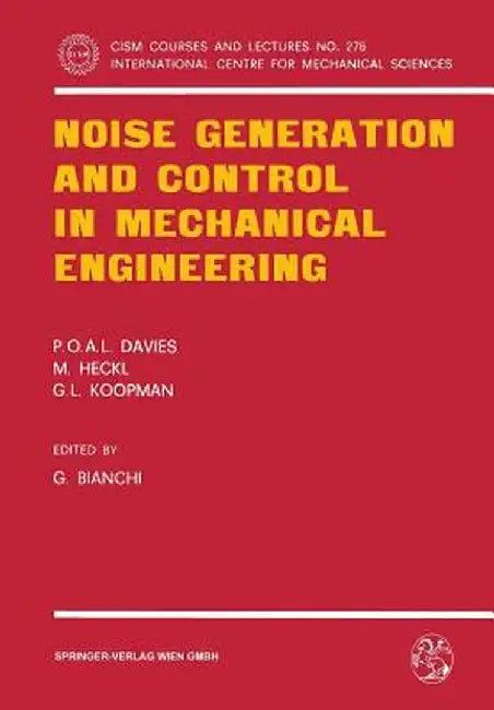 Noise Generation and Control in Mechanical Engineering by P. O. A. L. Davies