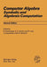 Computer Algebra: Symbolic and Algebraic Computation by R. Albrecht
