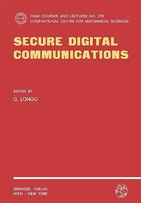 Secure Digital Communications by G. Longo