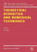 Theoretical Acoustics and Numerical Techniques by P. Filippi