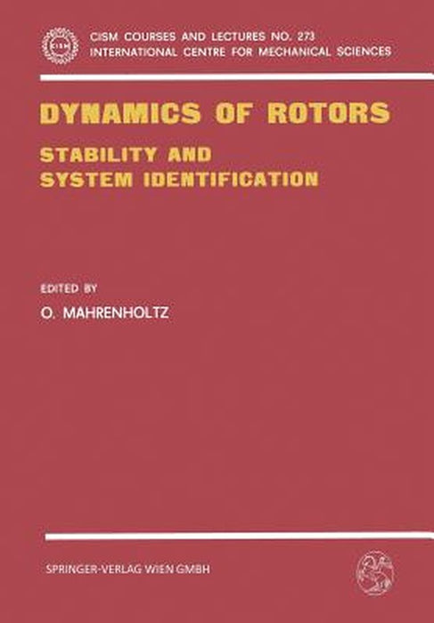 Dynamics of Rotors: Stability and System Identification by O. Mahrenholtz