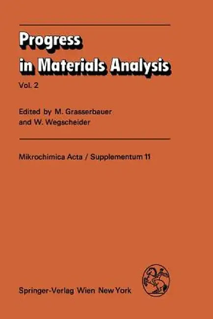 Progress in Materials Analysis: Vol. 2 by M. Grasserbauer