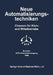 Neue Automatisierungstechniken: Chancen Für Klein- Und Mittelbetriebe by F. Margulies, G. Hillebrand