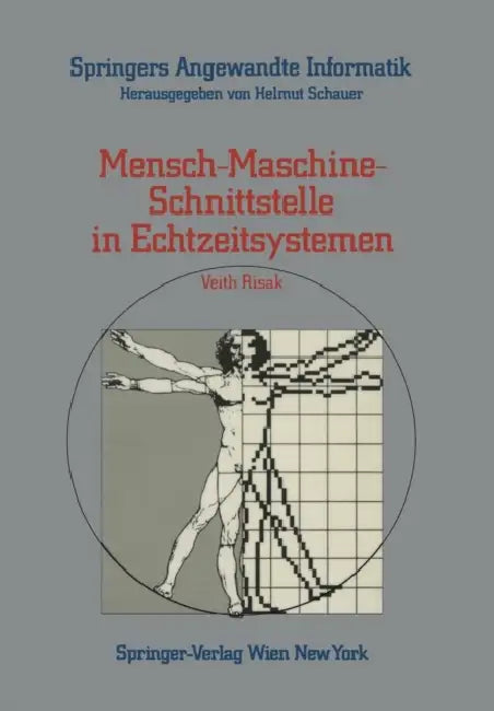 Mensch-Maschine-Schnittstelle in Echtzeitsystemen by Veith Risak