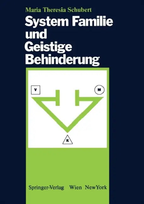 System Familie Und Geistige Behinderung by Maria T. Schubert