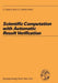 Scientific Computation with Automatic Result Verification by Ulrich Kulisch