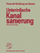 Unterirdische Kanalsanierung by Alfred Pauser
