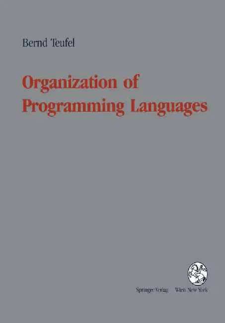 Organization of Programming Languages by Bernd Teufel