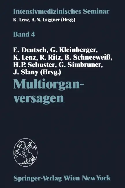 Multiorganversagen: (10. Wiener Intensivmedizinische Tage, 21.-22. Februar 1992) by Erwin Deutsch, Gunther Kleinberger, Kurt Lenz