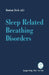 Sleep Related Breathing Disorders by Hartmut Zwick