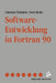 Software-Entwicklung in FORTRAN 90 by Christoph Überhuber, Peter Meditz