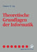 Theoretische Grundlagen Der Informatik by Clemens H. Cap