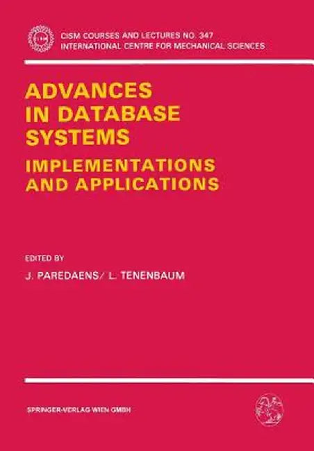 Advances in Database Systems: Implementations and Applications by J. Paredaens
