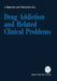 Drug Addiction and Related Clinical Problems by Alessandro Tagliamonte