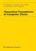 Theoretical Foundations of Computer Vision by Walter Kropatsch