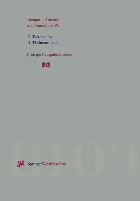 Computer Animation and Simulation '95: Proceedings of the Eurographics Workshop in Maastricht, the Netherlands, September 2-3, 1995 by Demetri Terzopoulos