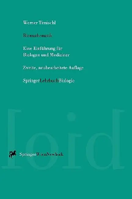 Biomathematik: Eine Einführung Für Biologen Und Mediziner by Werner Timischl