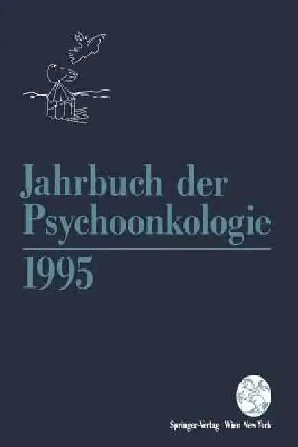 Jahrbuch Der Psychoonkologie by H. P. Bilek, O. Frischenschlager, G. Linemayr