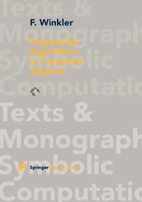 Polynomial Algorithms in Computer Algebra by Franz Winkler