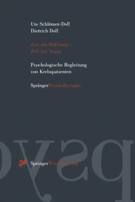 Zeit Der Hoffnung -- Zeit Der Angst: Psychologische Begleitung Von Krebspatienten by Ute Schlömer-Doll, Dietrich Doll