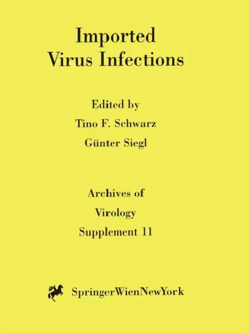 Imported Virus Infections by Tino F. Schwarz, Günter Siegl