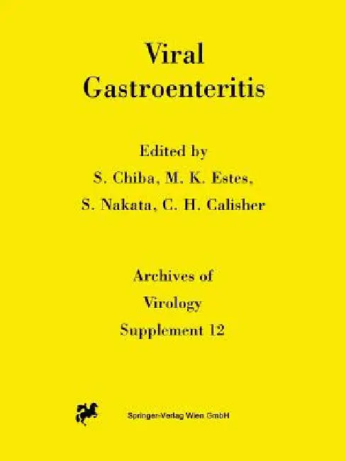 Viral Gastroenteritis by Shunzo Chiba, Mary K. Estes, Shuji Nakata