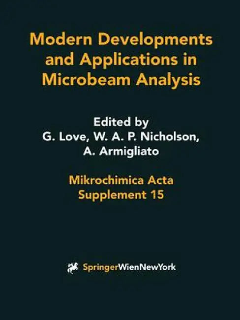 Modern Developments and Applications in Microbeam Analysis by Glyn Love