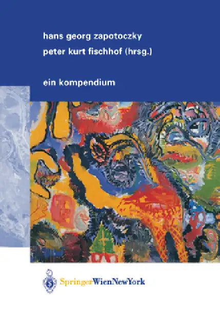 Psychiatrie Der Lebensabschnitte: Ein Kompendium by Hans G. Zapotoczky, Peter K. Fischhof